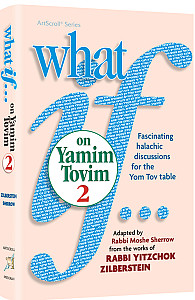 What If…on Yamim Tovim - Volume 2